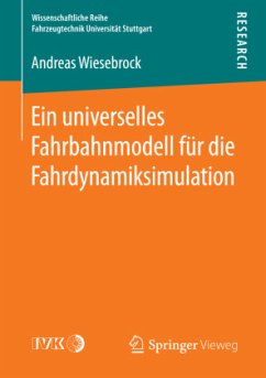 Ein universelles Fahrbahnmodell für die Fahrdynamiksimulation - Wiesebrock, Andreas
