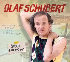 Sexy forever - Schubert, Olaf