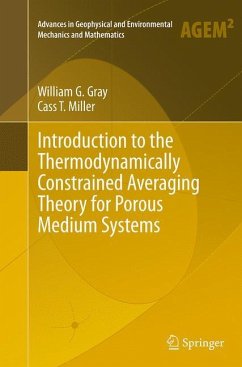 Introduction to the Thermodynamically Constrained Averaging Theory for Porous Medium Systems - Gray, William G.;Miller, Cass T.