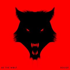 Rouge - Be The Wolf