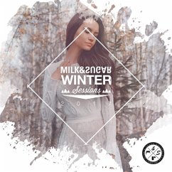 Winter Sessions 2017 - Various/Milk & Sugar (Mixed By)