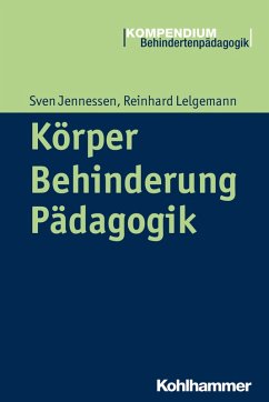 Körper - Behinderung - Pädagogik (eBook, PDF) - Jennessen, Sven; Lelgemann, Reinhard