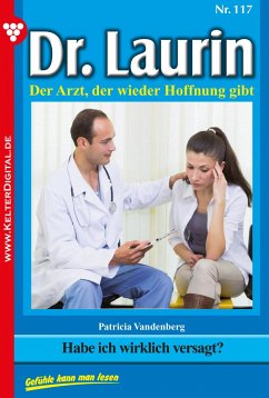 Dr. Laurin 117 – Arztroman (eBook, ePUB) - Vandenberg, Patricia