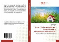 Impact de l'enveloppe sur la performance énergétique des bâtiments - Gossard, Didier;Lartigue, Bérangère
