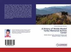 A History of Wolde Maskel Tariku Memorial Archive Center