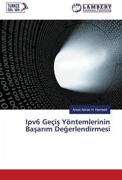 Ipv6 Geçi¿ Yöntemlerinin Ba¿ar¿m De¿erlendirmesi - Hameed, Arsan Adnan H.