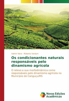 Os condicionantes naturais responsáveis pelo dinamismo agrícola