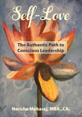 Self-Love: The Authentic Path to Conscious Leadership (eBook, ePUB)