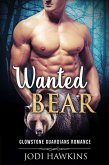 Wanted Bear (Glowstone Guardians Bear Shifter Romance, #2) (eBook, ePUB)