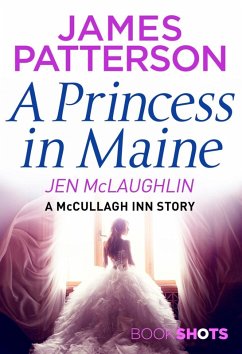 A Princess in Maine (eBook, ePUB) - Patterson, James; McLaughlin, Jen