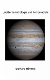 Jupiter in Astrologie und Astromedizin (eBook, ePUB)
