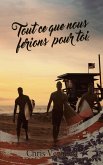 Tout ce que nous ferions pour toi (eBook, ePUB) Tout ce que nous ferions pour toi (eBook, ePUB)