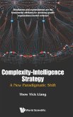 COMPLEXITY-INTELLIGENCE STRATEGY COMPLEXITY-INTELLIGENCE STRATEGY