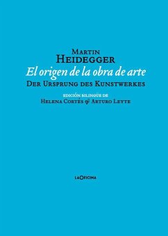 El origen de la obra de arte - Heidegger, Martin; Cortés Gabaudan, Helena
