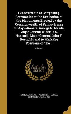 Pennsylvania at Gettysburg. Ceremonies at the Dedication of the Monuments Erected by the Commonwealth of Pennsylvania to Major-General George G. Meade, Major General Winfield S. Hancock, Major General John F. Reynolds and to Mark the Positions of The...; V