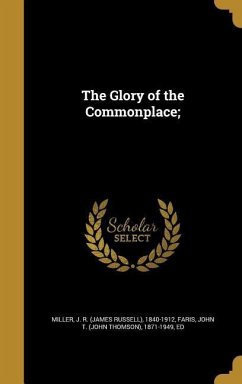 The Glory of the Commonplace;