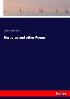 Hesperus and other Poems - De Kay, Charles