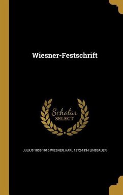 Wiesner-Festschrift - Wiesner, Julius; Linsbauer, Karl