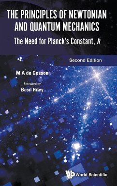 Principles of Newtonian and Quantum Mechanics, The: The Need for Planck's Constant, H (Second Edition) - De Gosson, Maurice A.