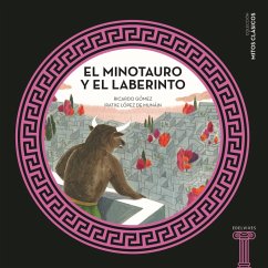 El Minotauro y el Laberinto - Gomez, Ricardo