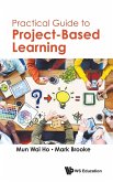 PRACTICAL GUIDE TO PROJECT-BASED LEARNING