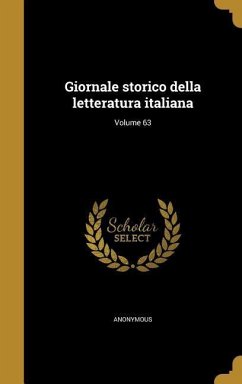 Giornale storico della letteratura italiana; Volume 63