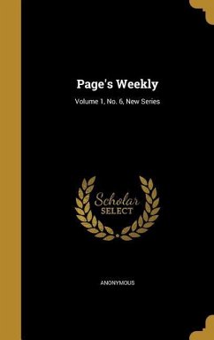 Page's Weekly; Volume 1, No. 6, New Series