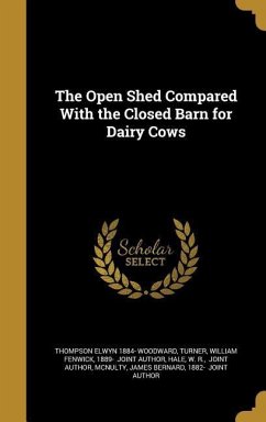 The Open Shed Compared With the Closed Barn for Dairy Cows