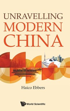 UNRAVELLING MODERN CHINA - Haico Ebbers