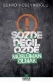 Sözde Degil Özde Müslüman Olmak