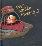 Papa, Quien Invento...?