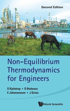 Non-Equilibrium Thermodynamics for Engineers - Johannessen, Eivind (Norwegian Univ Of Science & Technology, Norway); Gross, Joachim (Univ Of Stuttgart, Germany); Kjelstrup, Signe (Norwegian Univ Of Science & Technology, Norway)