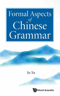 FORMAL ASPECTS OF CHINESE GRAMMAR - Jie Xu