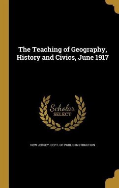 The Teaching of Geography, History and Civics, June 1917