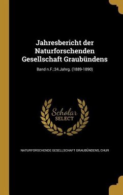 Jahresbericht der Naturforschenden Gesellschaft Graubündens; Band n.F.