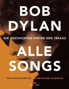 Bob Dylan - Alle Songs - Margotin, Philippe; Guesdon, Jean-Michel
