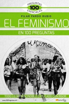 El Feminismo En 100 Preguntas - Rubio, Pilar Pardo