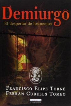 Demiurgo - Cubells, Ferrán; Torné, Francisco Elipe