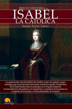 Breve Historia de Isabel La Católica - Ferrer Valero, Sandra