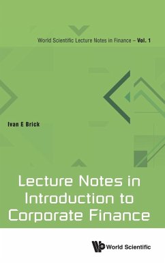 Lecture Notes in Introduction to Corporate Finance - Brick, Ivan E