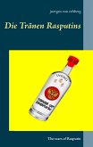 Die Tränen Rasputins Die Tränen Rasputins