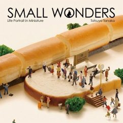 Small Wonders: Life Portrait in Miniature - Tanaka, Tatsuya