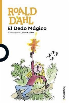 El Dedo Magico - Dahl, Roald