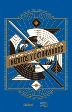 Inéditos Y Extraviados - Padilla, Ignacio