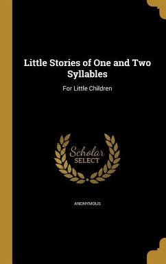 Little Stories of One and Two Syllables
