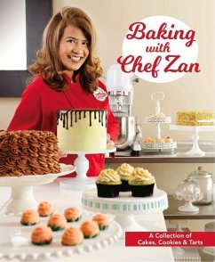 Baking with Chef Zan: Cakes, Cookies & Tarts - Zan, Chef