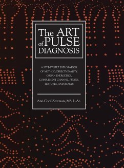 The Art of Pulse Diagnosis - Cecil-Sterman, Ann