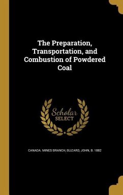 The Preparation, Transportation, and Combustion of Powdered Coal