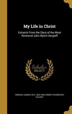 My Life in Christ - Guliaev, Ernest Evgenevich