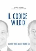 Il Codice Wildix - La vera storia del centralino blu (eBook, ePUB)